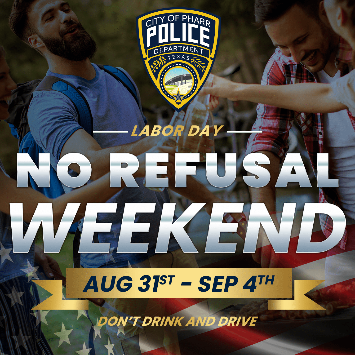 Pharr Police Department Joins 8th Annual Labor Day DWI "No Refusal