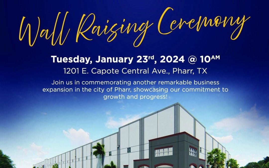 Pharr EDC to Host Wall Raising Ceremony for Ocotillo Capital Partners