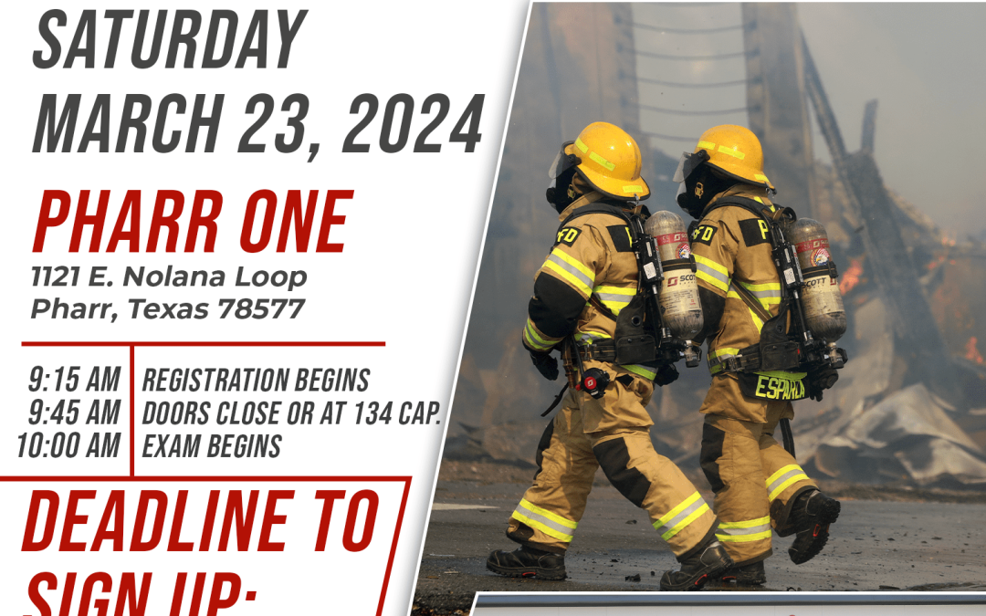 Pharr Fire Department Accepting Applications for Firefighters, Deadline to Apply FRI, 3/15 @ NOON