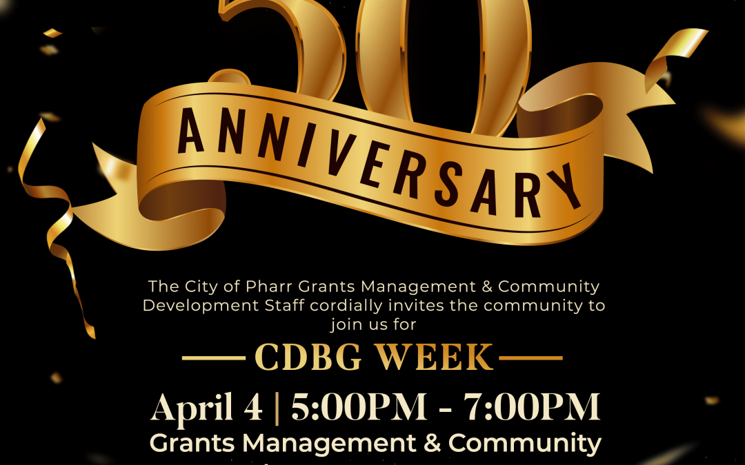 Celebrate 50 Years of CDBG Week in Pharr with Free Resources and Family Fun