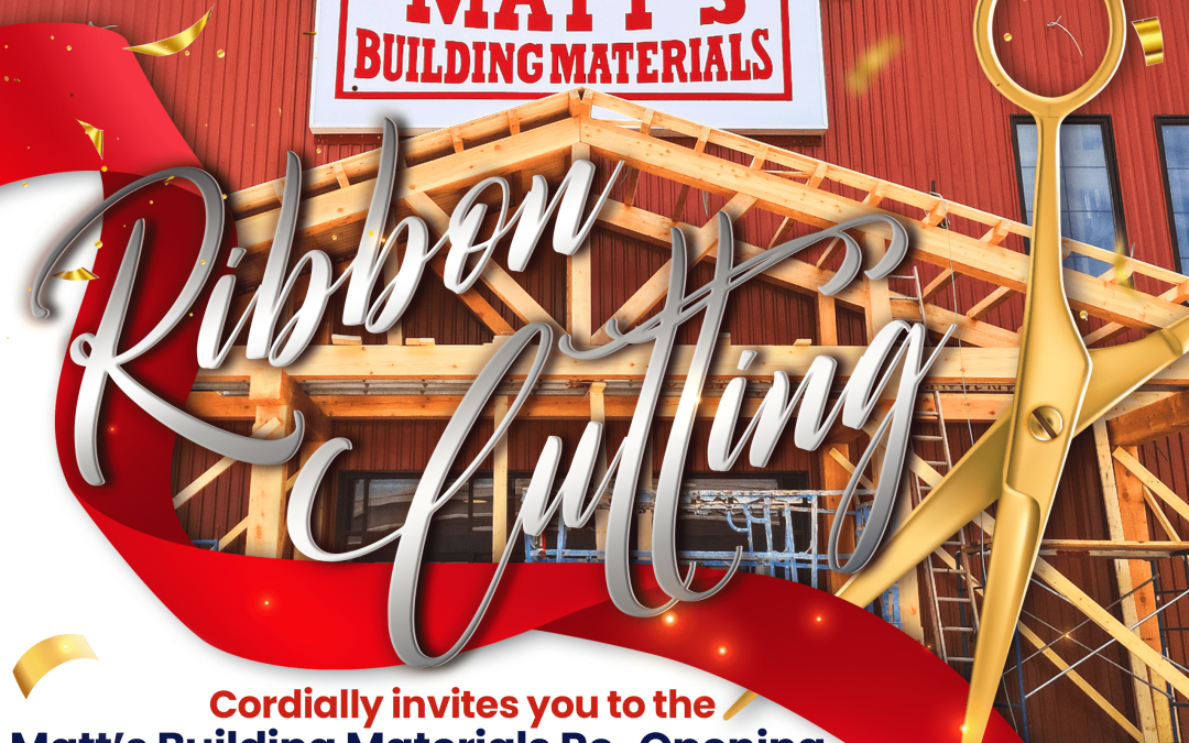 Matt’s Building Materials Plans Grand Re-Opening & Ribbon Cutting 2 Years After Fire, WED 4/24 @ 10:30 AM