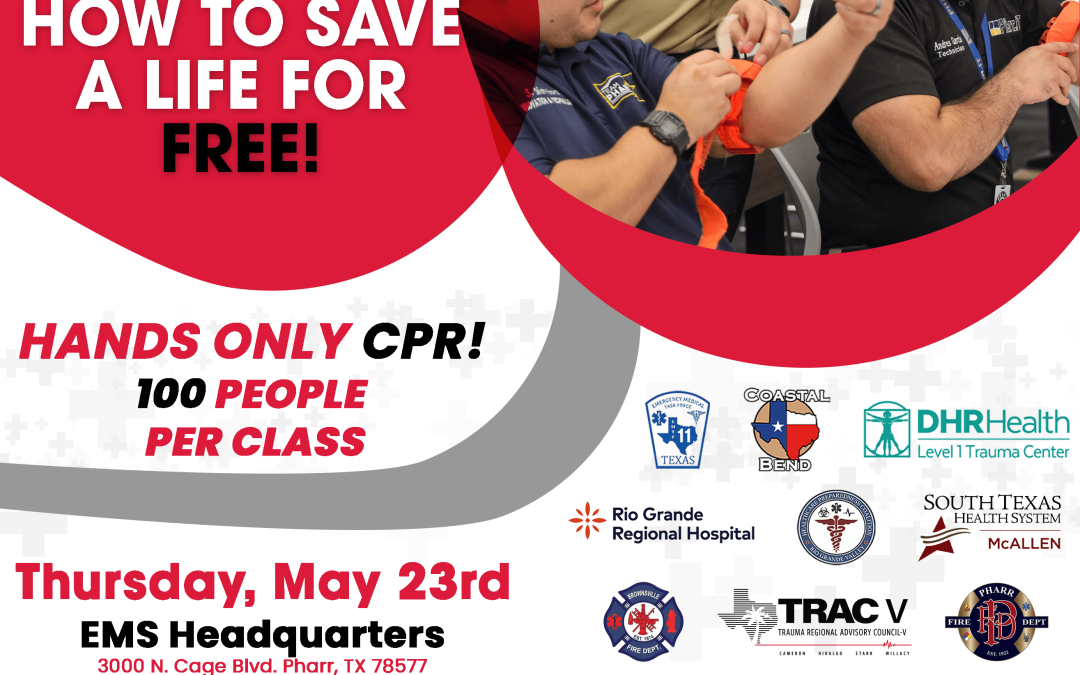 Pharr EMS Invites Community to Learn Lifesaving Procedures and Tour EMS Headquarters, Thurs. 5/23 @ 8:30 AM