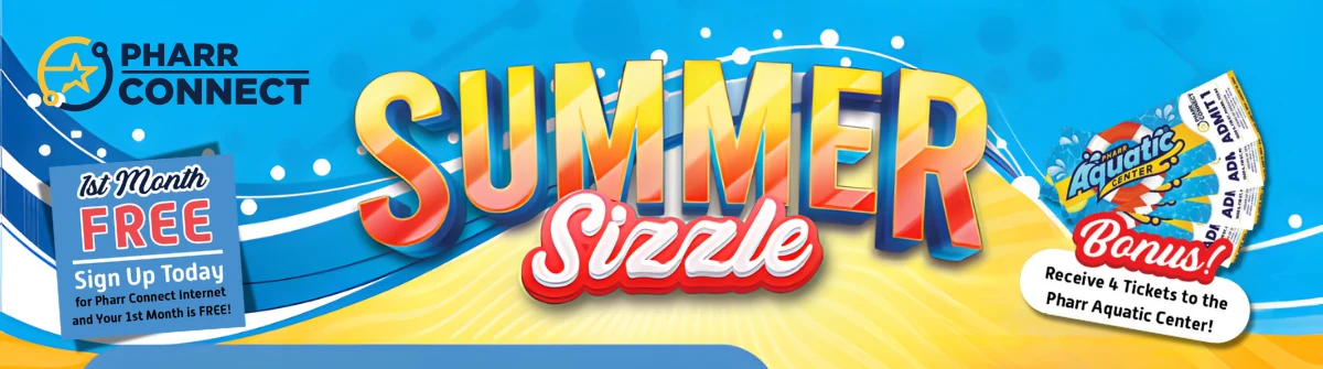 summer-sizzle-pharr-connect-1st-month-free-banner