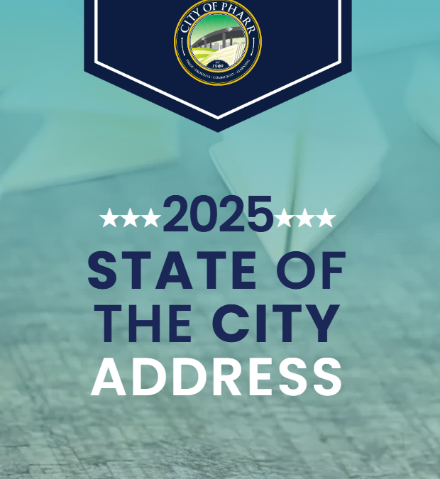 City of Pharr Announces 2025 State of the City Address by Mayor Dr. Ambrosio Hernandez