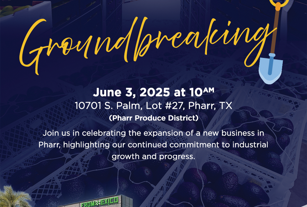 Pharr EDC to Host Groundbreaking for From Mexico Cold Storage Warehouse